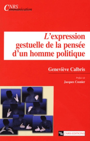 L'expression gestuelle de la pensée d'un homme politique