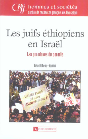 Les juifs éthiopiens en Israël. Les paradoxes du paradis
