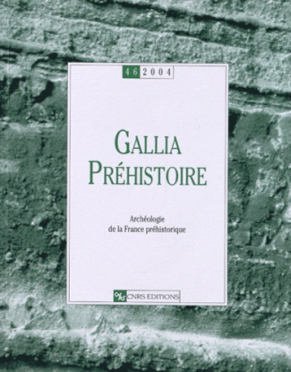 Gallia Préhistoire N° 46, 2004
