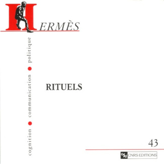 Hermès N° 43 : Rituels
