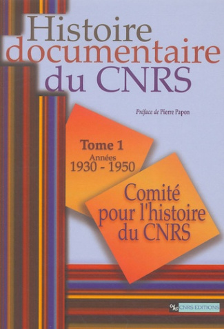 Histoire documentaire du CNRS. Tome 1, Années 1930-1950