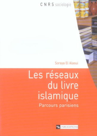 Les réseaux du livre islamique. Parcours parisiens