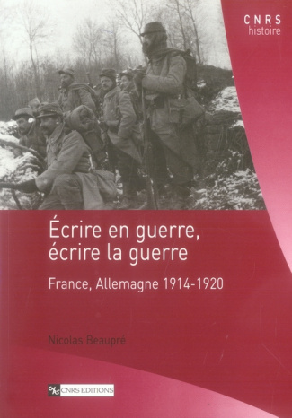 Ecrire en guerre, écrire la guerre. France, Allemagne 1914-1920