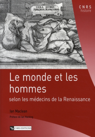 Le monde et les hommes. Selon les médecins de la renaissance