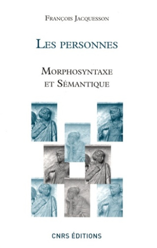 Les Personnes. Morphosyntaxe et sémantique