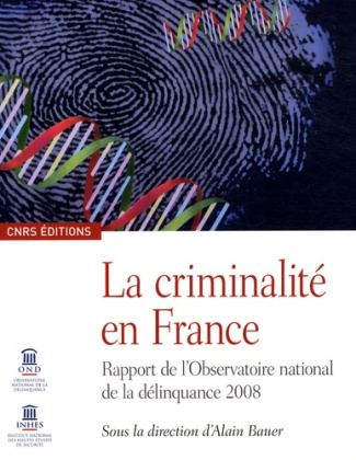 La criminalité en France. Rapport de l'Observatoire national de la délinquance 2008