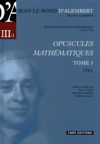 Opuscules mathématiques. Tome 1 (1761)