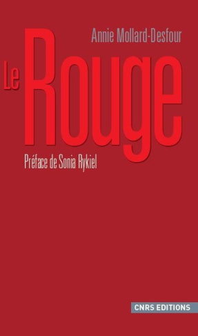 Le Rouge. Dictionnaire de la couleur, Mots et expressions d'aujourd'hui, XXe-XXIe