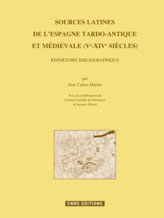 Sources latines de l'Espagne tardo-antique et médiévale (Ve-XIVe siècles). Répertoire bibliographiqu