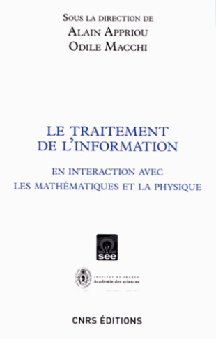 Le traitement de l'information. En interaction avec les mathématiques et la physique