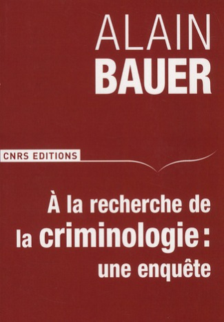 A la recherche de la criminologie : une enquête