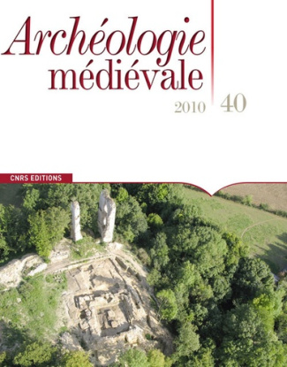 Archéologie médiévale N° 40/2010