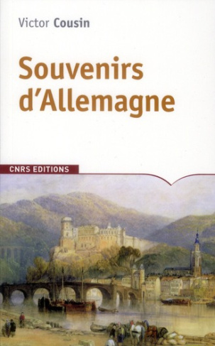 Souvenirs d'Allemagne. Notes d'un journal de voyage en l'année 1817