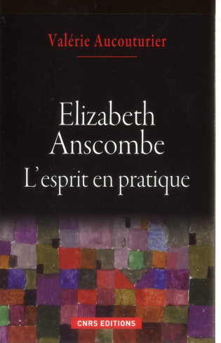 Elizabeth Anscombe. L'esprit en pratique
