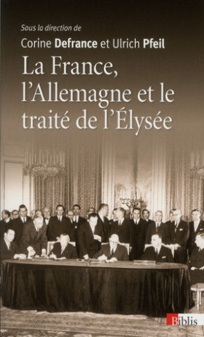 La France, l'Allemagne et le traité de l'Elysée