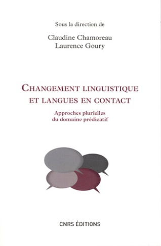 Changement linguistique et langues en contact. Approches plurielles du domaine prédicatif