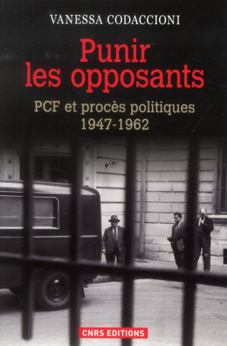 Punir les opposants. PCF et procès politiques (1947-1962)