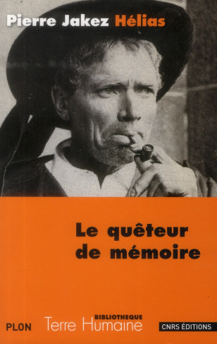 Le quêteur de mémoire. Quarante ans de recherche sur les mythes et la civilisation bretonne