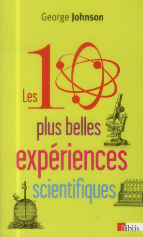 Les dix plus belles expériences scientifiques