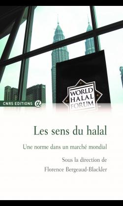 Les sens du halal. Une norme dans un marché mondial