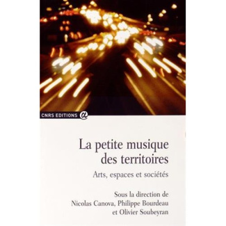 La petite musique des territoires. Arts, espaces et sociétés