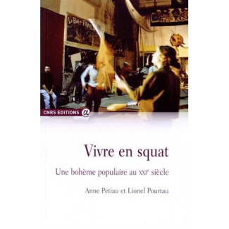 Vivre en squat. Une bohème populaire au XXIe siècle