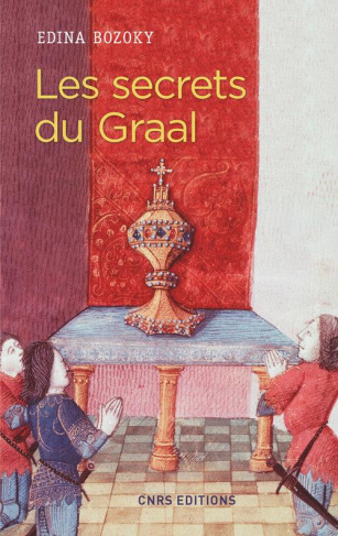 Les secrets du Graal. Introduction aux romans médiévaux français du Graal