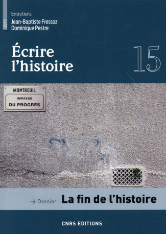 Ecrire l'histoire N° 15/2015 : La fin de l'histoire