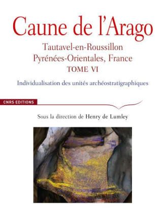 Caune de l'Arago. Tautavel-en-Roussillon, Pyrénées-Orientales, France Tome 6, Individualisation des