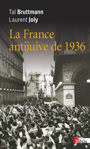 La France antijuive de 1936. L'agression de Léon Blum à la Chambre des députés