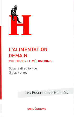 L'alimentation demain. Cultures et médiations