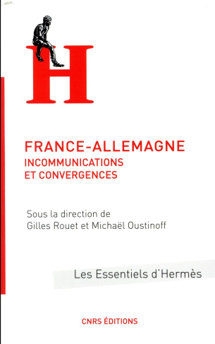 France-Allemagne. Incommunications et convergences