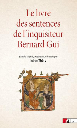 Le livre des sentences de l'inquisiteur Bernard Gui. Edition revue et augmentée