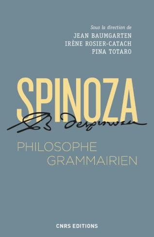 Spinoza, philisohpe grammairien. Le Compendium grammatices linguae hebraeae