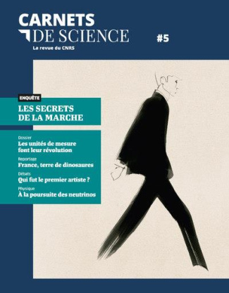 Carnets de science. La revue du CNRS N° 5 : Les unités de mesure font leur révolution