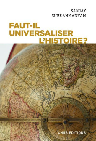 Faut-il universaliser l'Histoire ? Entre dérives nationalistes et identitaires