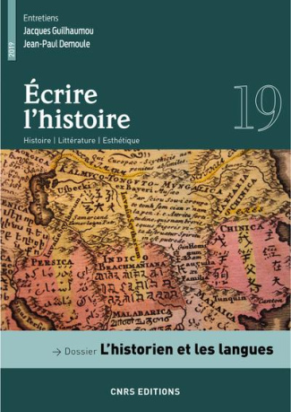 Ecrire l'histoire N° 19/2019 : L'historien et les langues