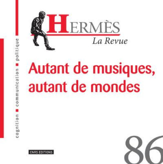 Hermès N° 86 : Autant de musiques, autant de mondes