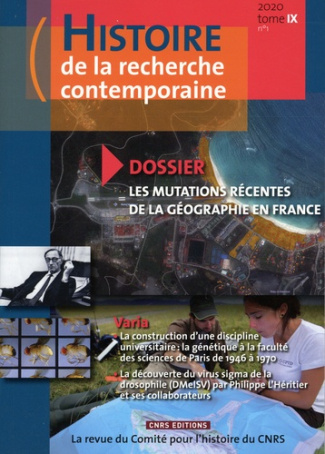 Histoire de la recherche contemporaine Tome 9 N° 1/2020 : Les mutations récentes de la géographie en