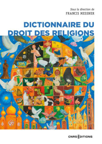 Dictionnaire du Droit des Religions. 2e édition revue et augmentée