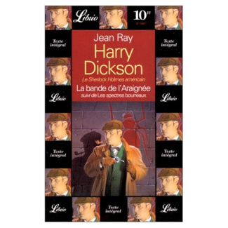Harry Dickson : La bande de l'Araignée. suivi de Les spectres bourreaux