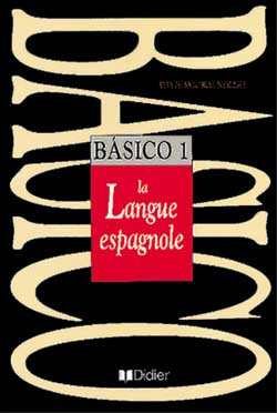 BASICO. Tome 1, la langue espagnole