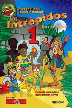 Los intrépidos niveau 1. Espagnol pour jeunes débutants