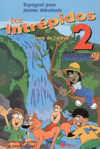 Los Intrepidos 2. Espagnol pour jeunes débutants