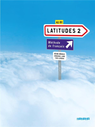 Latitudes 2. Méthode de français A2/B1, avec 1 CD audio