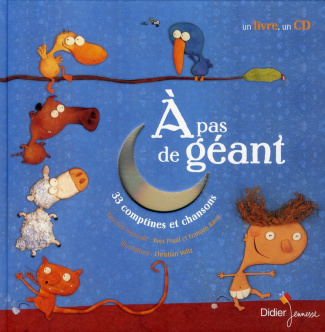 A pas de géant. 33 comptines et chansons, avec 1 CD audio
