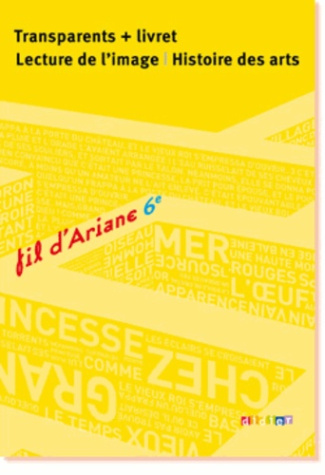 Français 6e Fil d'Ariane. Transparents