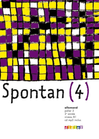 Allemand palier 2 - 2e année niveau B1 Spontan (4). Avec 1 CD audio MP3