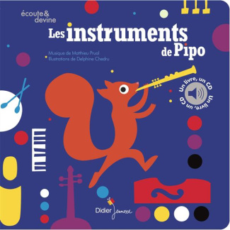 Les instruments de Pipo. Avec 1 CD audio
