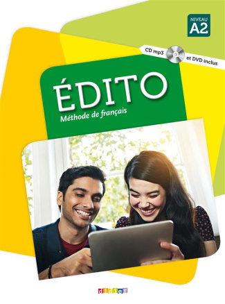 Edito Niveau A2. Méthode de français, avec 1 DVD   1 CD AUDIO